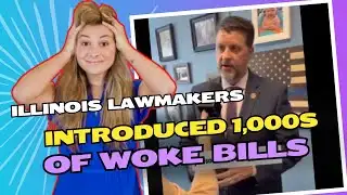 Illinois Lawmakers Propose 1000s Of New Woke Bills