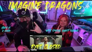 Imagine Dragons - Eyes Closed reaction