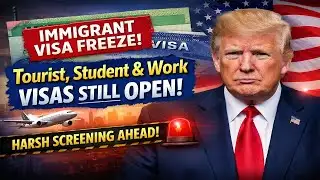 🚨 Immigrant Visa Freeze Update 2026: Tourist, Student & Work Visas Still Processing! 🚨