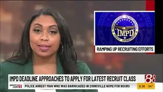 IMPD deadline approaches to apply for latest recruit class