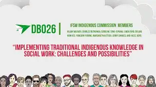 Implementing Traditional Indigenous Knowledge in Social Work: Challe...by IFSW Indigenous Commission