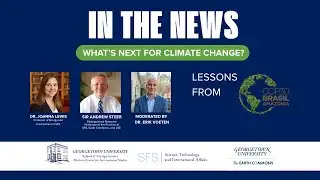 In the News: What’s Next for Climate Change? Lessons from COP30 Brasil Amazonia (1/15/2026)