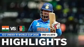 IND vs AFG Under 19 World Cup 2026 Semi-Final Match Highlights | India vs Afghanistan Highlight 2026