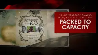 Independence 101 - The 1962 Independence Calypso Crown