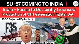 INDIA CHOSEN SU -57 | Worldaffairsbyvishal 