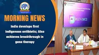 India develops first indigenous antibiotic; Also achieves breakthrough in gene therapy