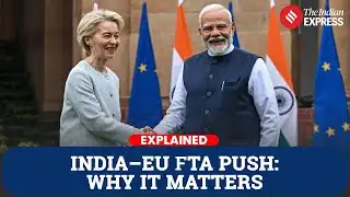 India–EU FTA Explained: Why the January 27 Summit Matters