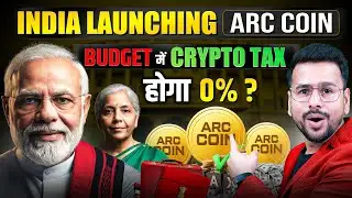 India Launching ARC Crypto Coin | Budget Expectations on Crypto TAX | Cryptocurrency