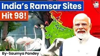 India’s Ramsar Sites Hit 98! Record Ramsar Count as India Adds 2 More Sites! | By Saumya Pande
