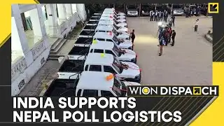 India Sends 250+ Vehicles to Nepal for Poll Support | DISPATCH