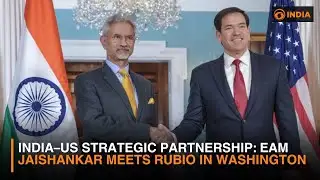 India–US Strategic Partnership: EAM Jaishankar Meets Marco Rubio in Washington