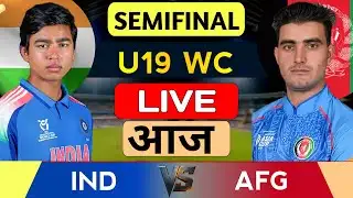 🔴India Vs Afghanistan U 19 World Cup Semi-final Match Live | IND vs AFG Semi Final Match