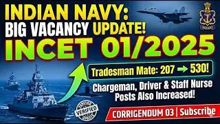 🚨Indian Navy INCET 01/2025 Vacancy Increased! Corrigendum 03 Full Details #INCET #indiannavy
