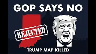 Indiana GOP Rebels | Republicans Kill Trump’s Redistricting Map in Deep‑Red State