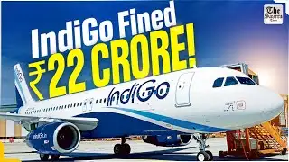 IndiGo Fined ₹22.2 Crore After December 2025 Flight Chaos – 3 Lakh Passengers Stranded!