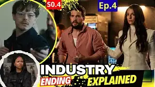 Industry Season 4 Episode 4 Ending Explained