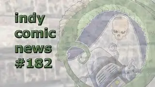 INDY COMIC BOOK NEWS EPISODE #182