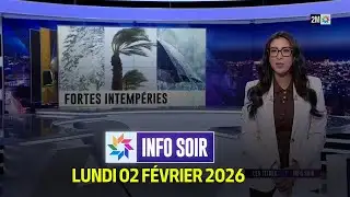 Info Soir : Lundi 02 Février 2026
