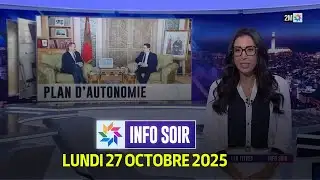 Info Soir : Lundi 27 Octobre 2025