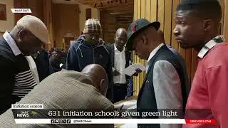 Initiation Season | 631 initiation schools given green light