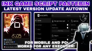 [♾️] Ink Game Script Pastebin AutoWin Each Game UPD (NO KEY) Autofarm, Win Last Game SafeZone/Combat
