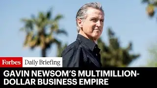 Inside Gavin Newsom’s Multimillion-Dollar Business Empire