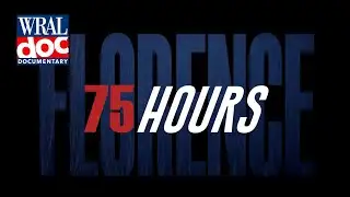 Inside Hurricane Florence News Coverage - "75 hours" - A WRAL Documentary