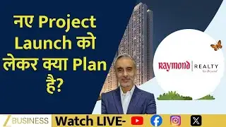 Inside Raymond Realty’s New Project Launch | Corporate Radar Exclusive