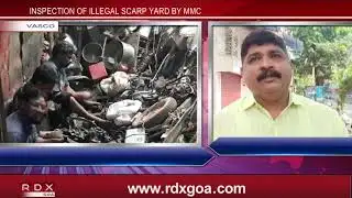 INSPECTION OF ILLEGAL SCARP YARD BY MMC