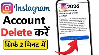 Instagram Account Permanent Delete Kaise Kare? 2 minutes me(2026 Latest Trick)