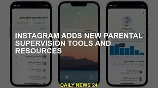 Instagram is adding new parental control tools and resources