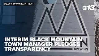 Interim Black Mountain town manager pledges transparency following permit controversy