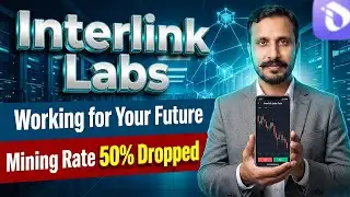 Interlink Labs Working For Your Future | Mining Rate 50% Dropped | $ITLG News | Learning with Gondal