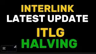 🔥 INTERLINK Latest Update: The Halving mechanism + all