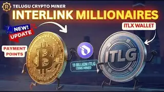 🚀 INTERLINK NETWORK V4.0 NEW UPDATE | Payment Points & ITLX  Wallet | 13 Billion ITLG Mined🔥