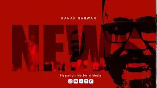 INTRO | By kanaksarwar NEWS