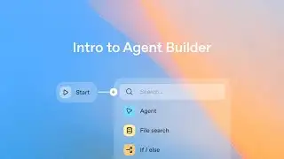 Intro to Agent Builder