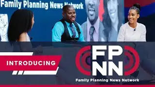 Introducing the Family Planning News Network (FPNN)