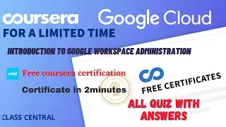 Introduction to Google Workspace Administration, All Quiz  Answers.#coursera #excel#answers#learners