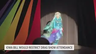 Iowa bill would ban minors from drag shows