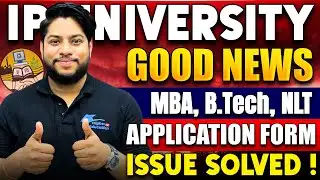 IP University Good News Application form Issue Solved How to Apply