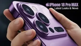 iPhone 18 Pro MAX: Latest Leaks | Apple Thrilled by iPhone 17 Pro
