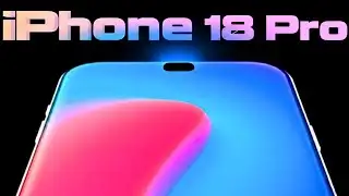 iPhone 18 Pro Max - This is it| Big News