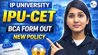 IPU CET BCA 2026 Form Date and New Admission Policy | Complete Details