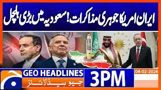 𝗜𝗿𝗮𝗻‑𝗨𝗦 𝗡𝘂𝗰𝗹𝗲𝗮𝗿 𝗧𝗮𝗹𝗸𝘀 & 𝗥𝗶𝘆𝗮𝗱𝗵 𝗗𝗶𝗽𝗹𝗼𝗺𝗮𝗰𝘆  | Headlines Geo News 3PM (4Feb)