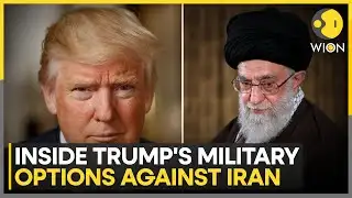 Iran-US Tensions: Trump Considers Raids, Special Forces Operations Inside Iran | WION