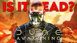 Is Dune Awakening DEAD?...