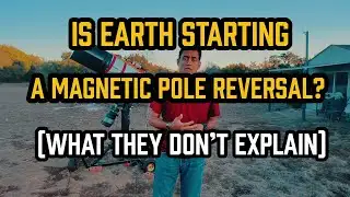 Is Earth Starting a Magnetic Pole Reversal? What They Don’t Explain