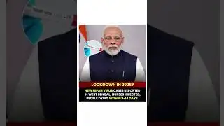Is India Heading for a Lockdown in 2026? Nipah Virus Update