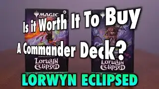 Is It Worth It To Buy A Lorwyn Eclipsed Commander Deck? | Magic: The Gathering